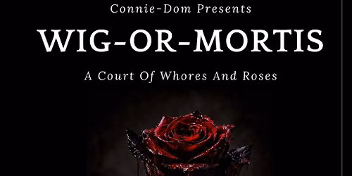 Wig-Or-Mortis : A Court of Wh*res and Roses
