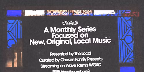 Local Waves: A Series featuring Hudson Valley artists performing original music