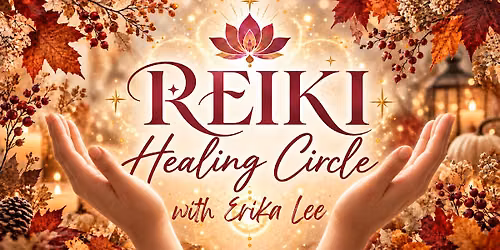 Reiki Healing Circle & Meditation