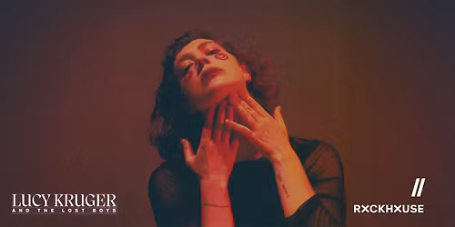 LUCY KRUGER & THE LOST BOYS \u2022 Support: UGETSU \u2022 Eleven Empire \u2022 Rockhouse Salzburg