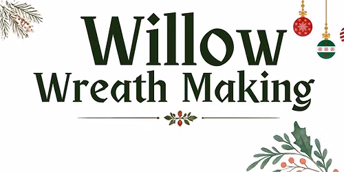 Willow Wreath Making