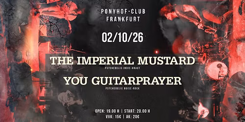 THE IMPERIAL MUSTARD & YOU GUITARPRAYER | Ponyhof Club Frankfurt