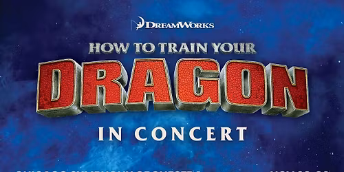 Chicago Symphony Orchestra - How to Train Your Dragon in Concert at Chicago Symphony Center