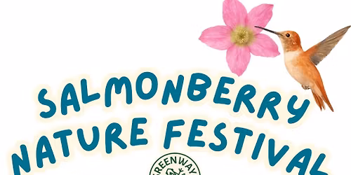 Salmonberry Nature Festival