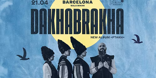 DakhaBrakha in Barcelona | 21.04.2026 | Sala Bikini
