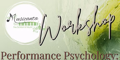Musicanta Workshop - Performance Psychology: Overcoming Stage Fright - 12 September 2026