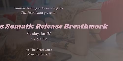 Women's Somatic Release Breathwork Ceremony \ud83c\udf2c\ufe0f