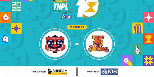 Shriram Capital TNPL 2026 - Match 22 Dindigul Dragons vs Trichy Grand Cholas