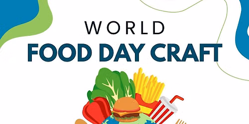 World Food Day Craft @Wood Street Library