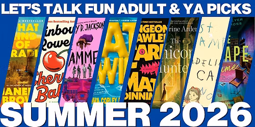 LET'S TALK SUMMER BOOKS: OUR FAV YA, ADULT & NEW-ADULT BOOKS