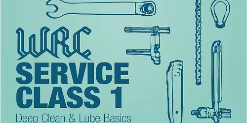 WRC Service Class - Class 1: Deep Clean & Lube Basics