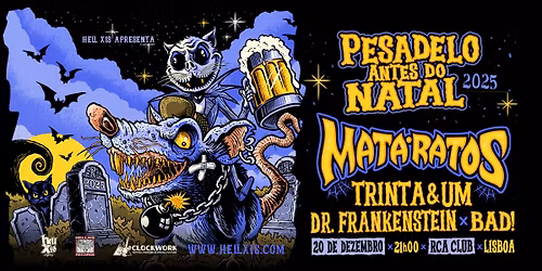 MATA RATOS + TRINTA & UM + Dr FRANKENSTEIN + BAD @ RCA Club - Lisboa
