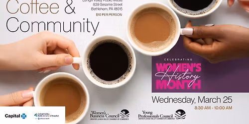 Coffee & Community presented by the Women's Business Council and Young Professionals Council