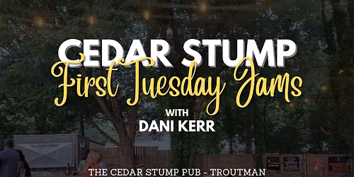 First Tuesday Jams with Dani Kerr