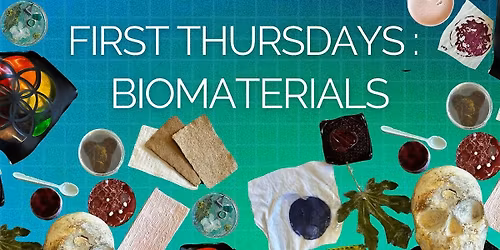 First Thursdays at Genspace: Biomaterials