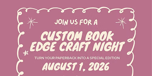Custom Book Edge Workshop: A Romance Lover\u2019s Craft Night