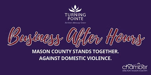 Business After Hours with Turning Pointe Survivor Advocacy Center 