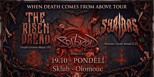 The Risen Dread & Syridas | When Death Comes From Above Tour | Olomouc