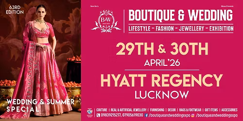 BOUTIQUE & WEDDING EXPO - April 2026 Lucknow Edition