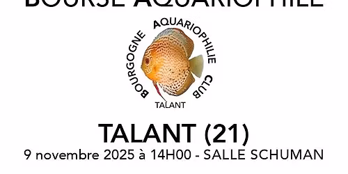 Bourse Aquariophile du Bourgogne Aquariophilie Club - Talant (21)