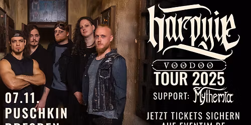 HARPYIE \u2022 Voodoo Tour 2025 \u2022 Dresden | Club Puschkin \u2022 Support: Mythemia