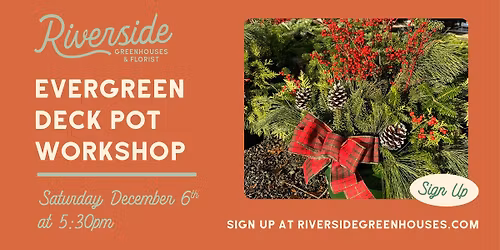 Riverside's Evergreen Deck Pot Workshop