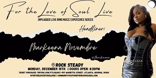 For the Love of Soul Live ATL @ Rock Steady Ft. Markeena Novembre & TheBand