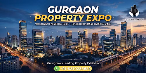 Gurgaon Property Expo 2026 \u2014 Gurgaon Property Search Starts and Ends