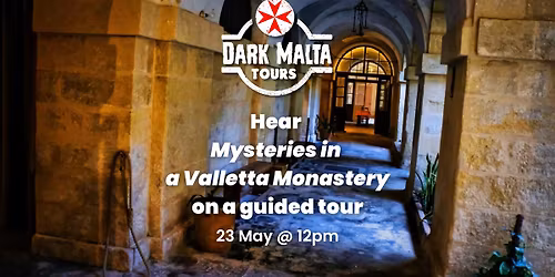 Mysteries in a Valletta Monastery - Guided Tour