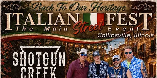 Shotgun Creek @ Collinsville Italian Fest 6PM