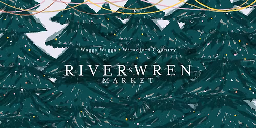 River & Wren Market: Christmas Market