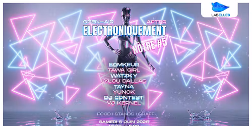 Electroniquement N\u00f4tre #5 (Open air gratuit + after)