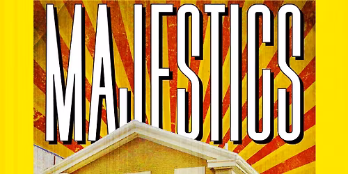 MAJESTICS! Live - Summer 2026!