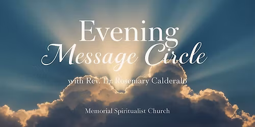 Evening Message Circle with Rev. Dr. Rosemary Calderalo