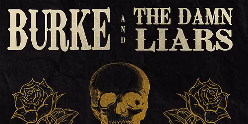 Burke. \/ The Damn Liars