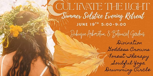 Cultivate the Light: Summer Solstice Evening Retreat