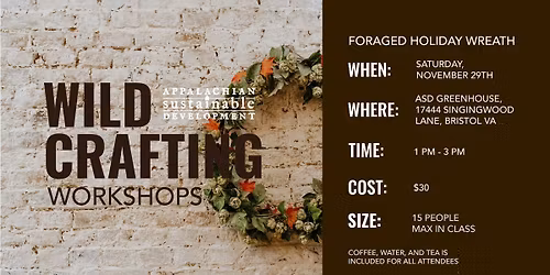 Wildcrafting Workshop #5: Foraged Holiday Wreath