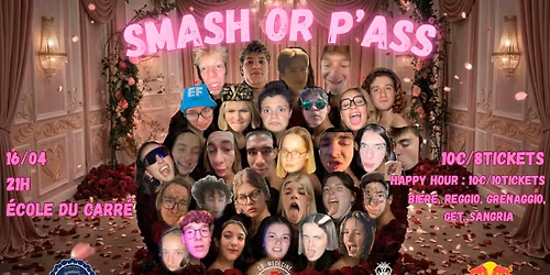 Soir\u00e9e Smash or P\u2019ass du Cb M\u00e9decine