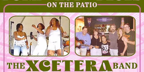 B Side Patio Series Presents: The Xcetera Band and Breaking Point