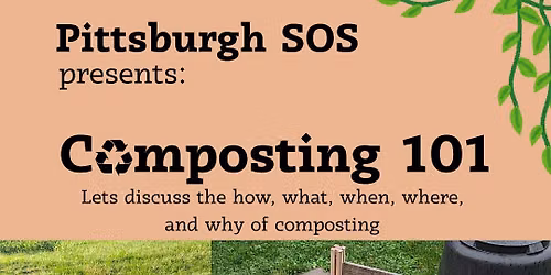 Pittsburgh SOS - Composting 101