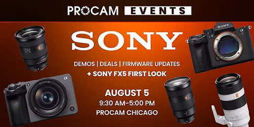 Sony Demo Day + First Look at PROCAM Chicago