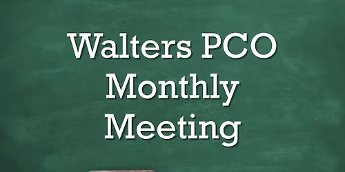 Monthly Walters PCO Meeting