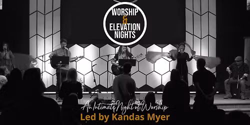 Worship & Elevation Night