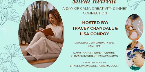 Silent Retreat  - A Day of Calm, Creativity & Inner Connection