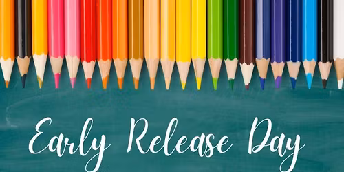 Early Release, 2:15 pm