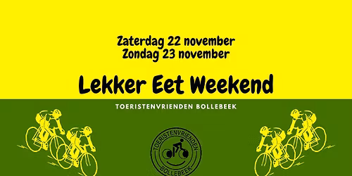 Lekker Eet Weekend - Toeristenvrienden Bollebeek