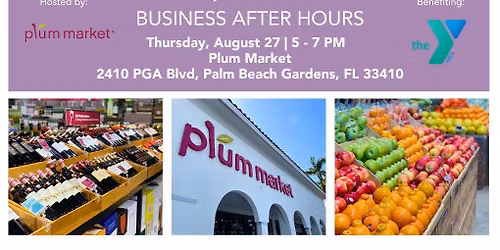 Business After Hours at the Plum Market