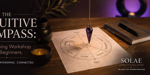 The Intuitive Compass: Beginners Dowsing Workshop & Take-Home Guidebook