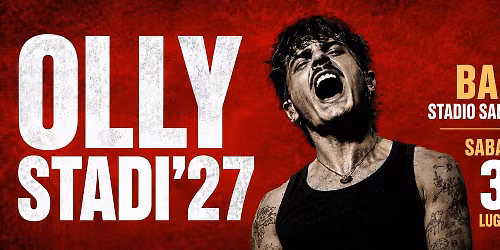 OLLY \ud83d\udc68\ud83c\udffb\u200d\ud83c\udfa4\ud83c\udfa4 "SABATO 3 LUGLIO 2027" Bari - Pullman Organizzati \ud83d\ude8c