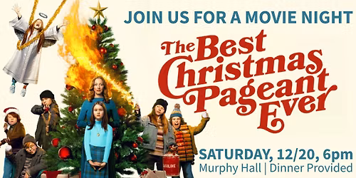 Movie Night: Best Christmas Pageant Ever